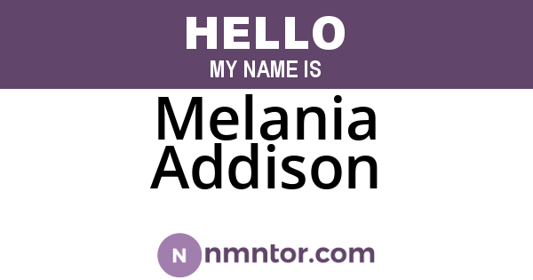 Melania Addison