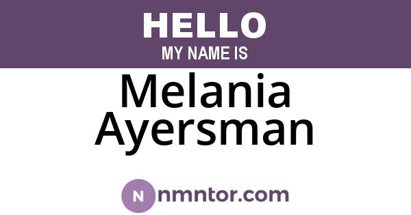 Melania Ayersman