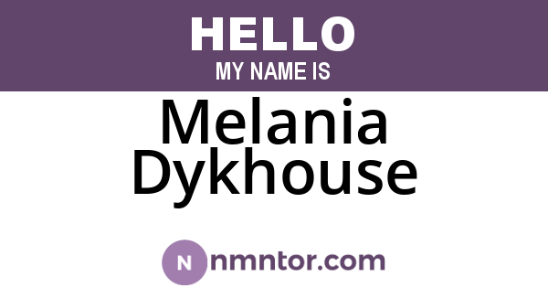 Melania Dykhouse