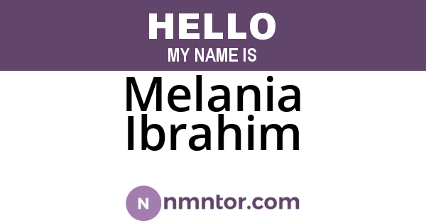 Melania Ibrahim