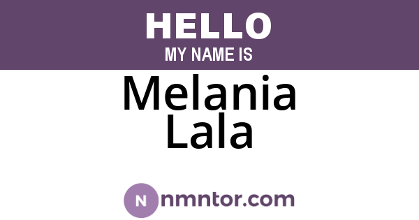 Melania Lala