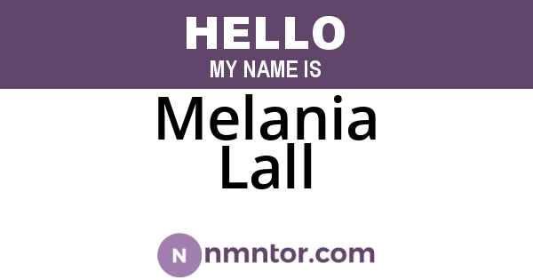 Melania Lall