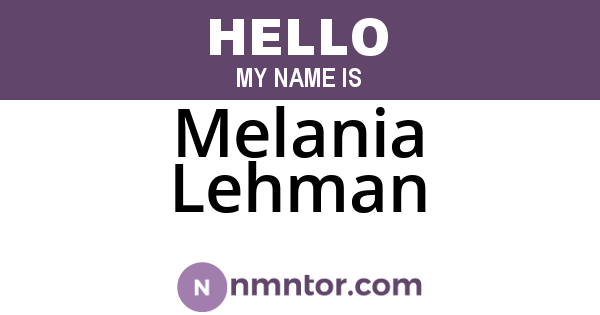 Melania Lehman