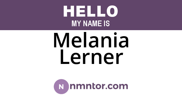 Melania Lerner