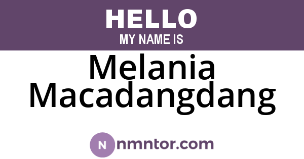 Melania Macadangdang