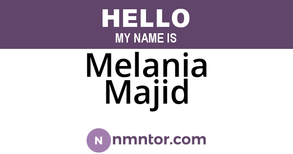 Melania Majid