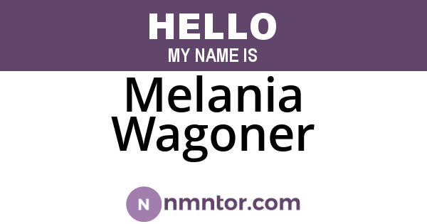 Melania Wagoner