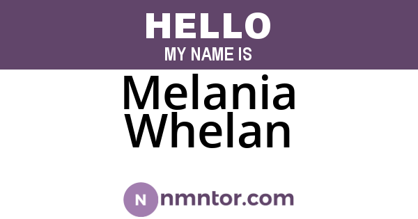 Melania Whelan