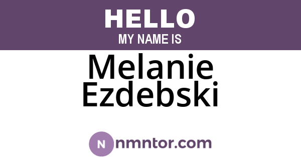 Melanie Ezdebski