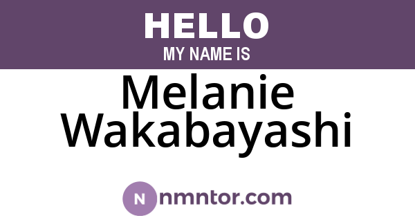 Melanie Wakabayashi