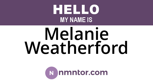 Melanie Weatherford