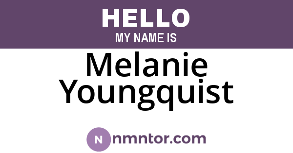 Melanie Youngquist