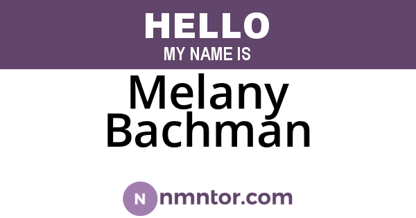 Melany Bachman