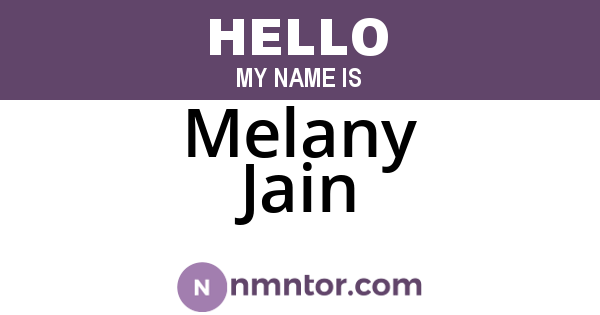 Melany Jain