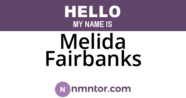 Melida Fairbanks