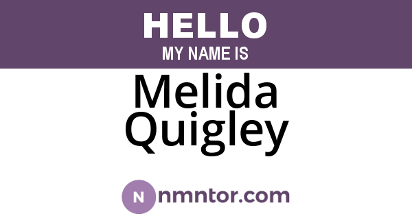 Melida Quigley