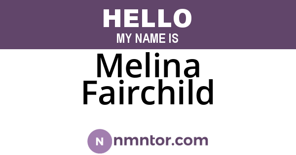 Melina Fairchild