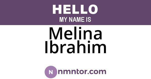 Melina Ibrahim