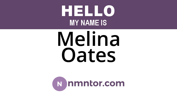 Melina Oates