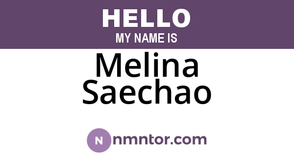 Melina Saechao