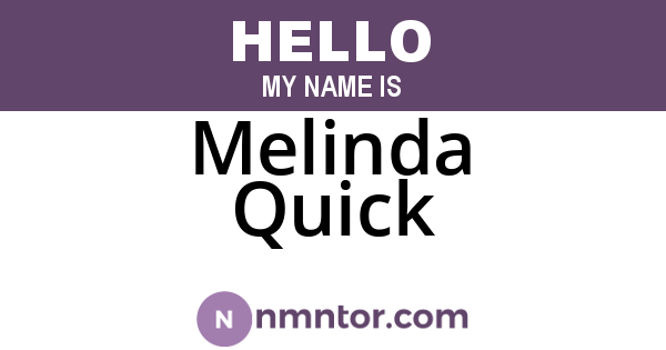 Melinda Quick