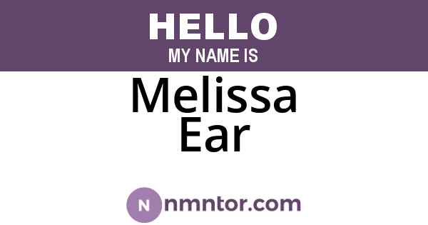 Melissa Ear