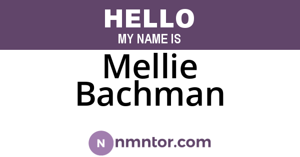 Mellie Bachman