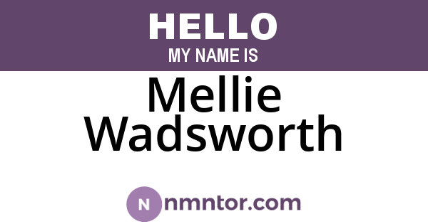 Mellie Wadsworth