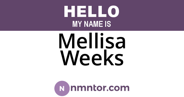 Mellisa Weeks