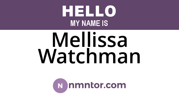 Mellissa Watchman