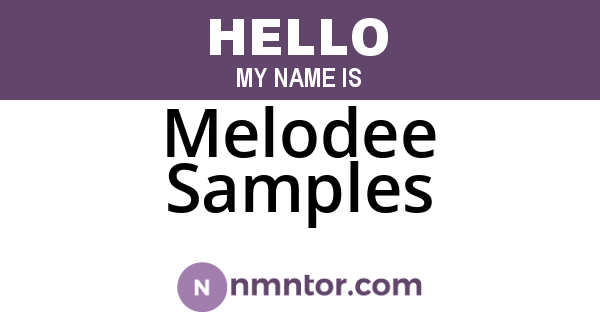 Melodee Samples