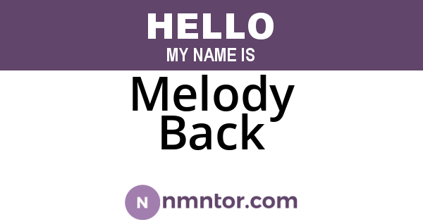 Melody Back