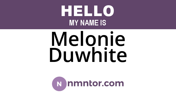 Melonie Duwhite