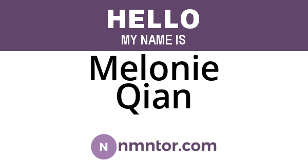 Melonie Qian