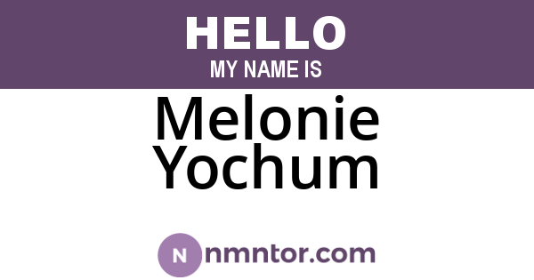 Melonie Yochum