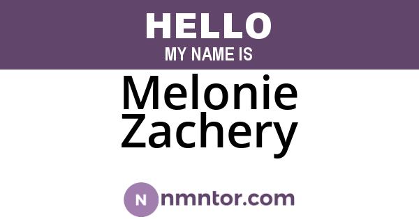 Melonie Zachery