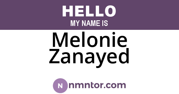 Melonie Zanayed