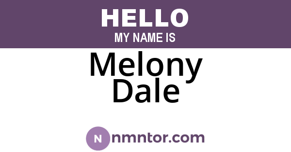 Melony Dale