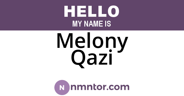Melony Qazi