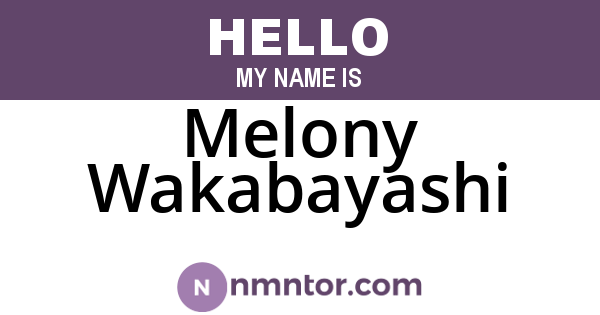 Melony Wakabayashi