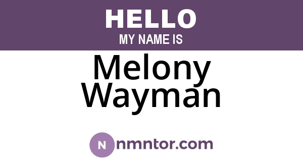 Melony Wayman