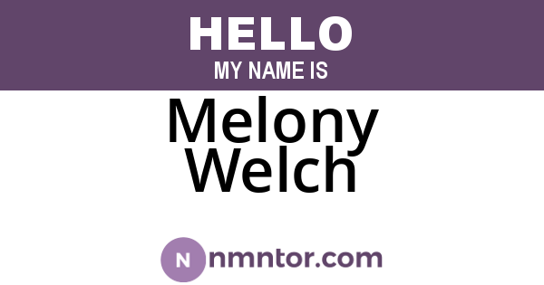 Melony Welch
