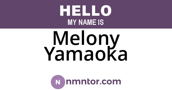 Melony Yamaoka