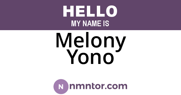 Melony Yono