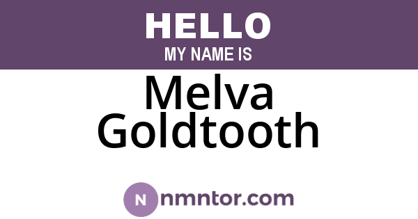 Melva Goldtooth