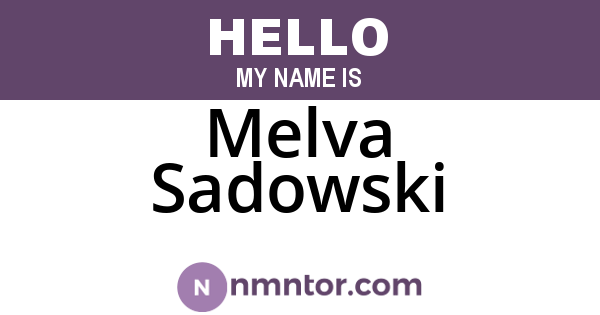 Melva Sadowski