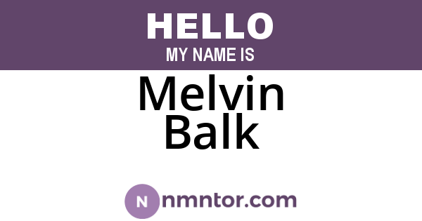 Melvin Balk
