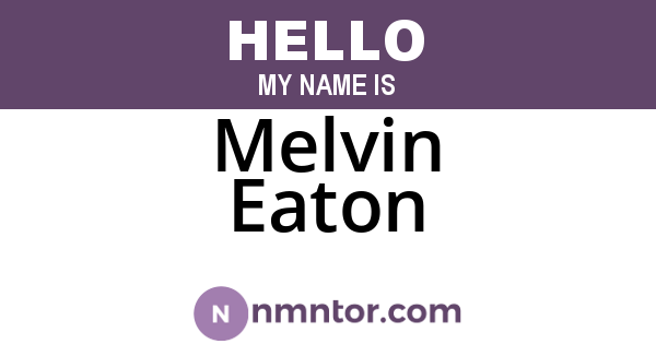 Melvin Eaton