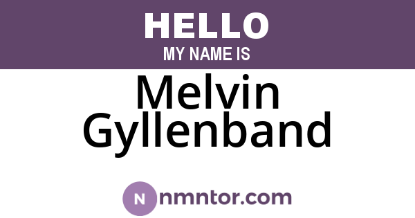 Melvin Gyllenband