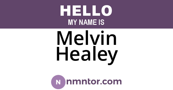 Melvin Healey